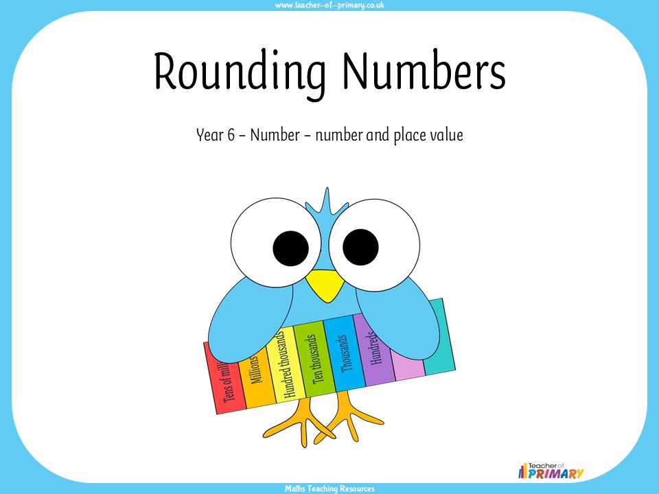 Rounding Numbers - Year 6