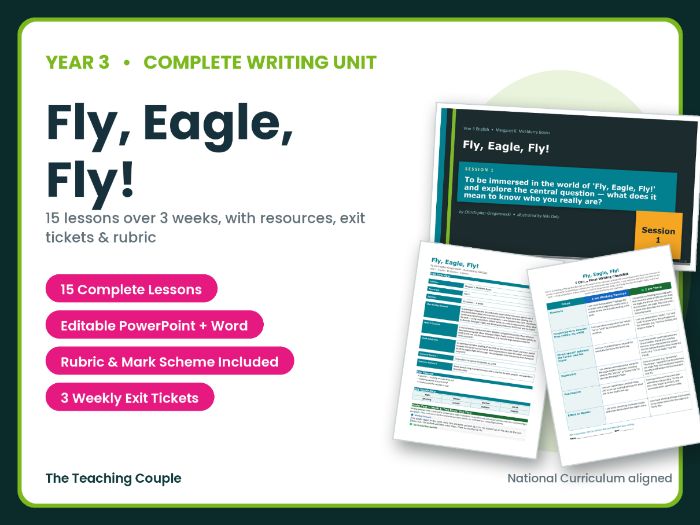Fly, Eagle, Fly! | Year 3 English Unit | 15 Complete Lessons + Resources + Marking Scheme