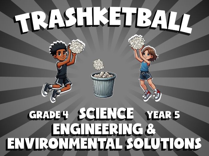 Engineering & Environmental Solutions TRASHKETBALL Science Game | No-Prep Year 5 Review Activity