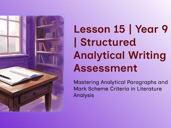 The Boy in the Striped Pyjamas –Lesson 15 – Analytical Writing, PEEL Structure & Critical Evaluation