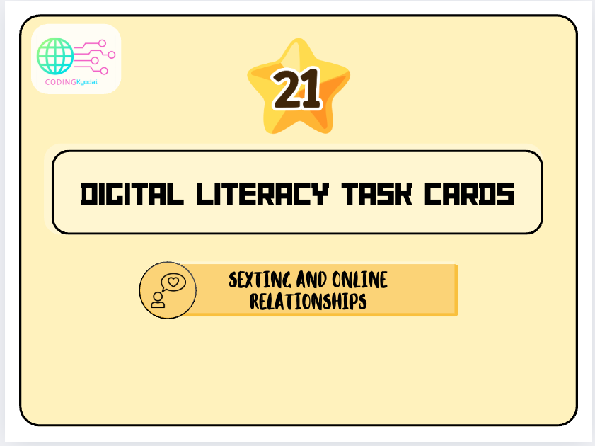 Digital Literacy Task Cards – Theme 21: Sexting and Online Relationships