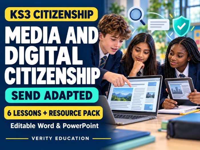 KS3 Citizenship: Media and Digital Citizenship — SEND-Adapted Pack