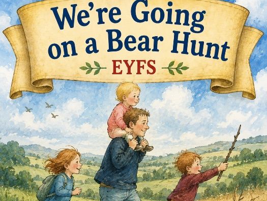 We're Going on a Bear Hunt EYFS School Concert Script