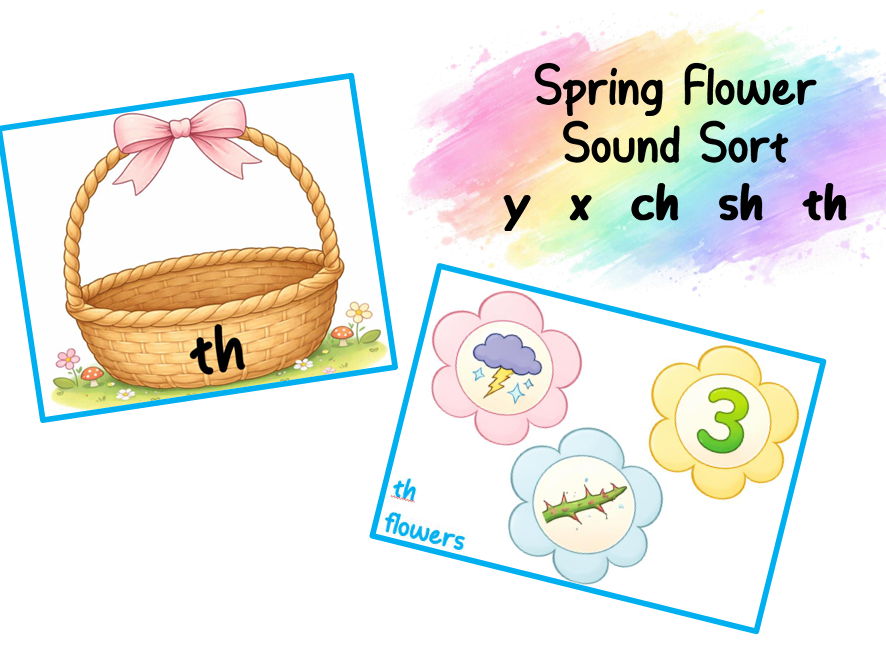 Spring Flower Sound Sort (y  x  ch  sh  th)