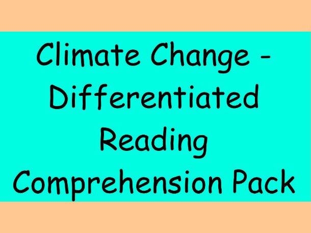Climate Change – Differentiated Reading Comprehension Pack (LKS2)