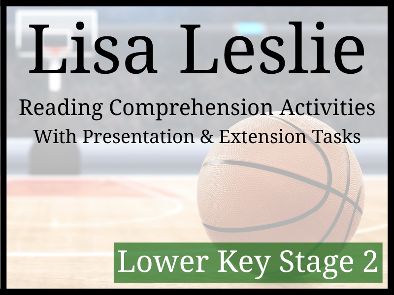 Lisa Leslie Reading Comprehension Activities | Year 3 & Year 4 | LKS2