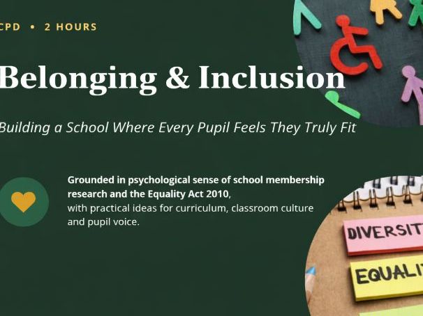 Belonging & Inclusion - CPD Course | Building a School Where Every Pupil Feels They Truly Fit