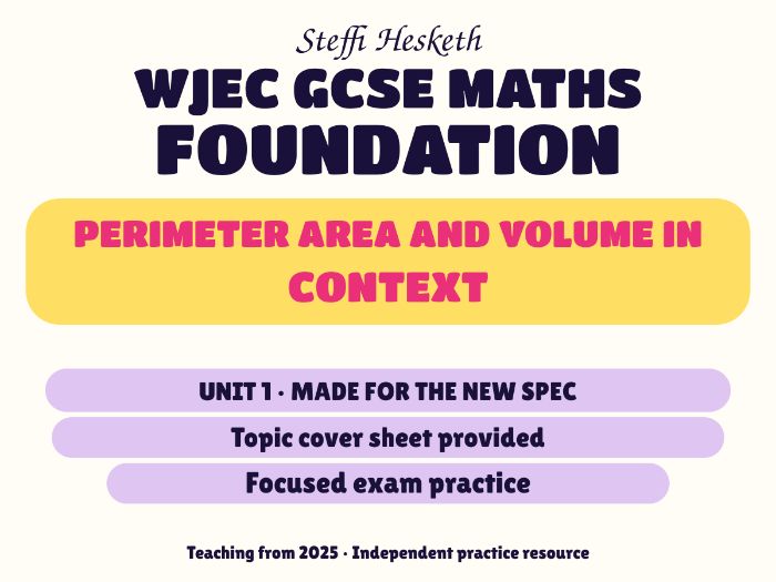 WJEC New Spec Maths Foundation Unit 1: Perimeter area and volume in context