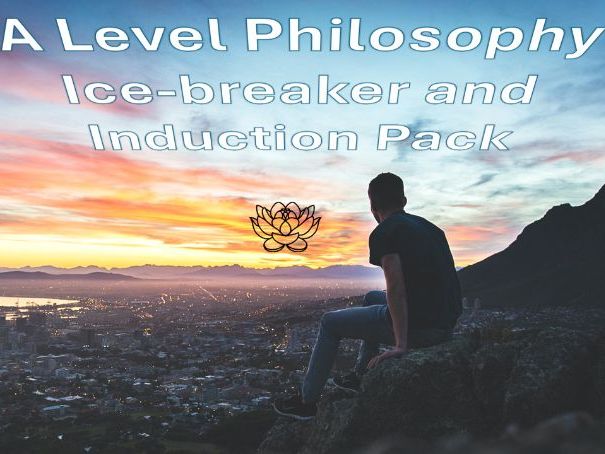A Level Philosophy Ice-breaker and Induction Pack (Free)