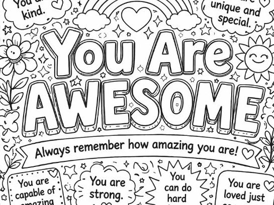 You Are Awesome Colouring Page- Affirmations- Self-Confidence Building