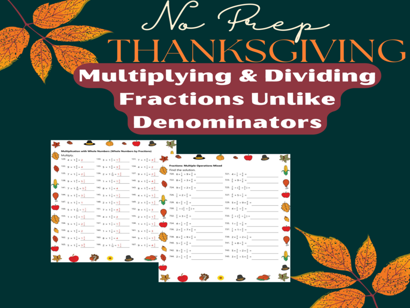 Thanksgiving Multiply and Divide Fractions with Unlike Denominators Bundle 30 Worksheets