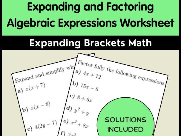 Expanding and Factoring Algebraic Expressions Worksheet Expanding Brackets Math