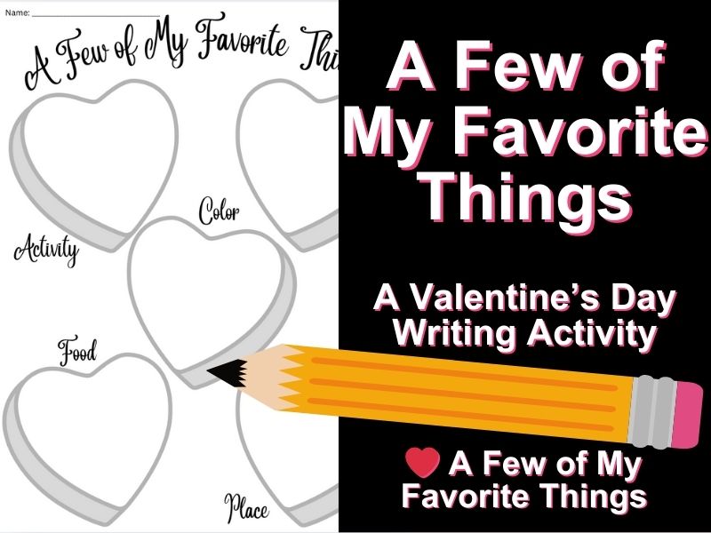 A Few of My Favorite Things – Valentine’s Day Writing Activity