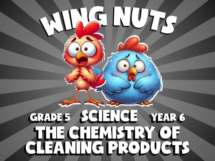 The Chemistry of Cleaning Products WING NUTS Science Game | No-Prep Year 6 Review Activity