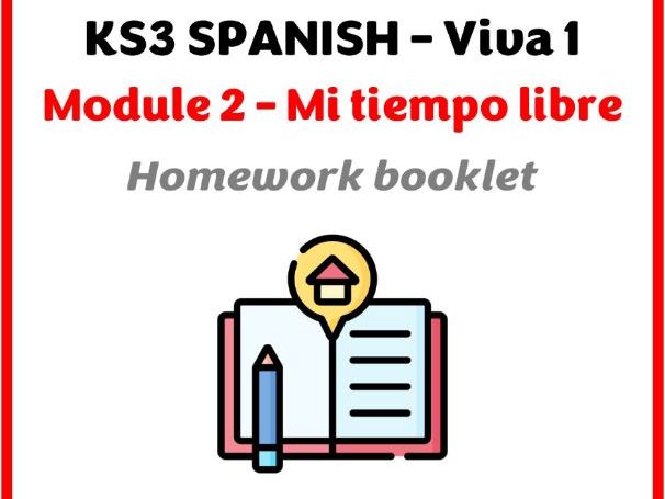 KS3 Spanish - Viva 1 - Module 2 (Mi tiempo libre) - Homework booklet (with answers)