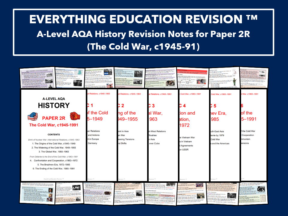 A-Level AQA History Revision Notes for Paper 2R – The Cold War, c1945-1991