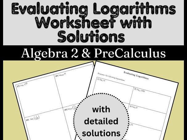 Evaluating Logarithms Worksheet with Solutions - Algebra 2 & PreCalculus