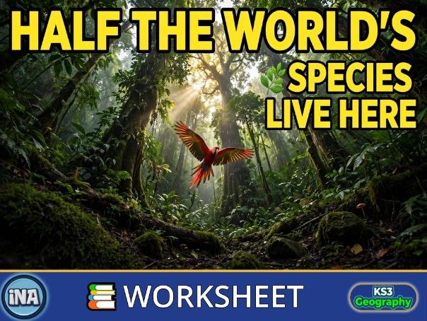 The Tropical Rainforest Biome - KS3 Geography Worksheet