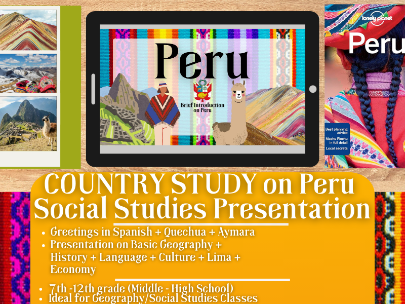 Peru Country Study - Geography + Social Studies Presentation - South America